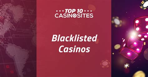  blacklisted casinos